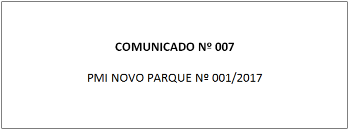 Comunicado_007_PMI_NOVO_PARQUE_2017