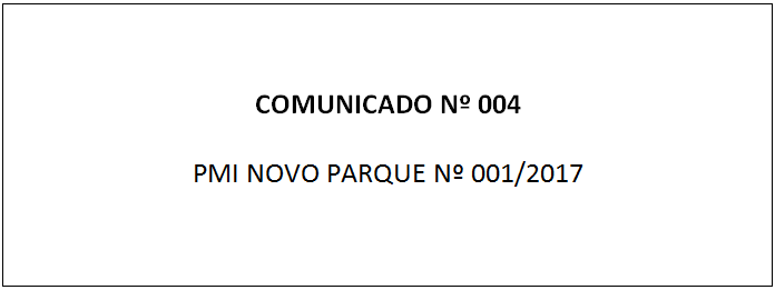 Comunicado_04_PMI_NOVO_PARQUE_2017